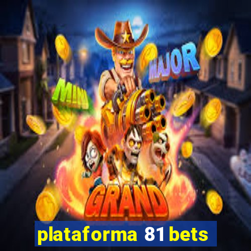 plataforma 81 bets